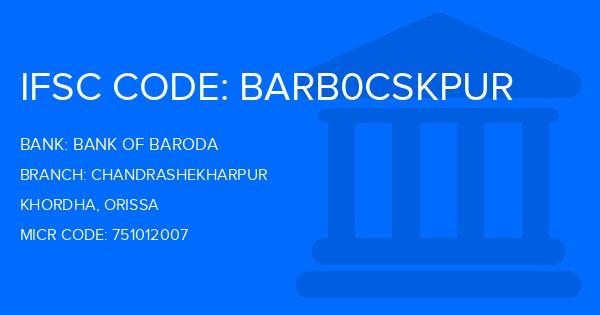Bank Of Baroda (BOB) Chandrashekharpur Branch IFSC Code