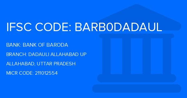 Bank Of Baroda (BOB) Dadauli Allahabad Up Branch IFSC Code