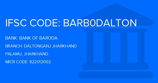Bank Of Baroda (BOB) Daltonganj Jharkhand Branch IFSC Code