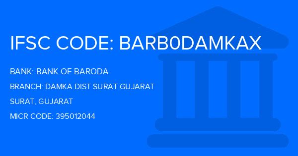 Bank Of Baroda (BOB) Damka Dist Surat Gujarat Branch IFSC Code