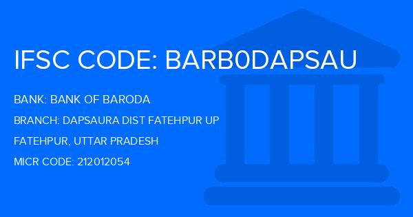 Bank Of Baroda (BOB) Dapsaura Dist Fatehpur Up Branch IFSC Code