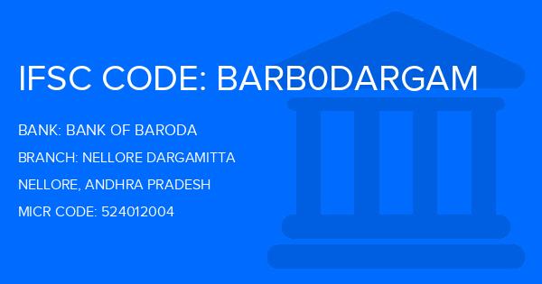 Bank Of Baroda (BOB) Nellore Dargamitta Branch IFSC Code