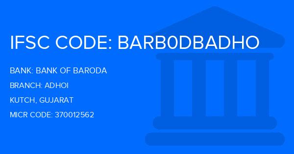 Bank Of Baroda (BOB) Adhoi Branch IFSC Code