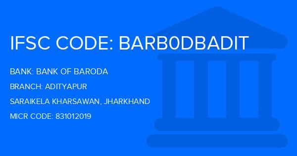 Bank Of Baroda (BOB) Adityapur Branch IFSC Code