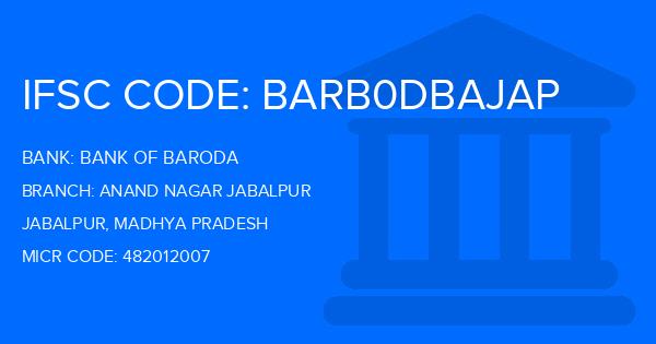 Bank Of Baroda (BOB) Anand Nagar Jabalpur Branch IFSC Code