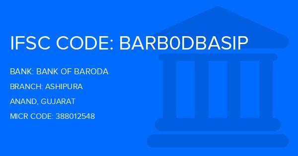 Bank Of Baroda (BOB) Ashipura Branch IFSC Code