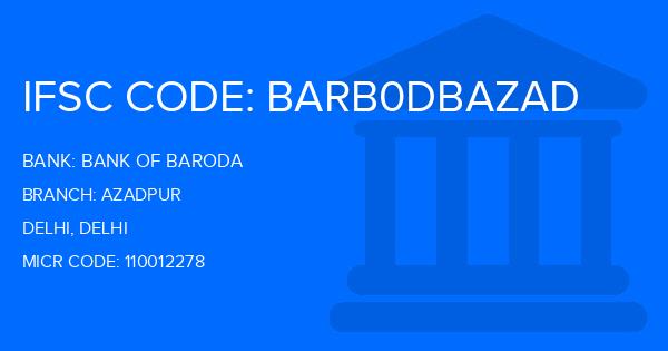 Bank Of Baroda (BOB) Azadpur Branch IFSC Code