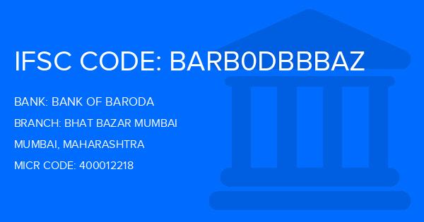 Bank Of Baroda (BOB) Bhat Bazar Mumbai Branch IFSC Code