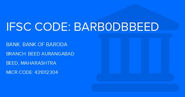 Bank Of Baroda (BOB) Beed Aurangabad Branch IFSC Code