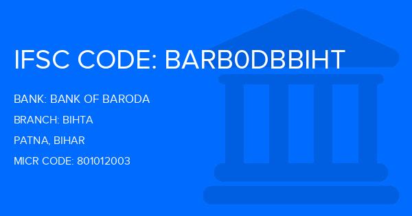 Bank Of Baroda (BOB) Bihta Branch IFSC Code