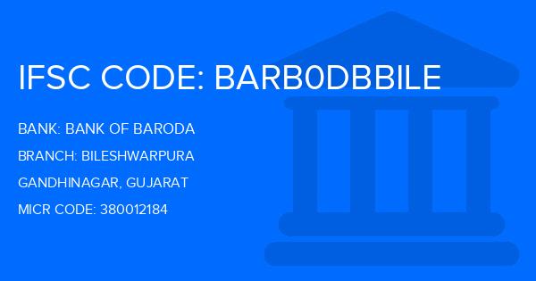 Bank Of Baroda (BOB) Bileshwarpura Branch IFSC Code
