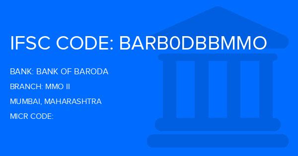 Bank Of Baroda (BOB) Mmo Ii Branch IFSC Code