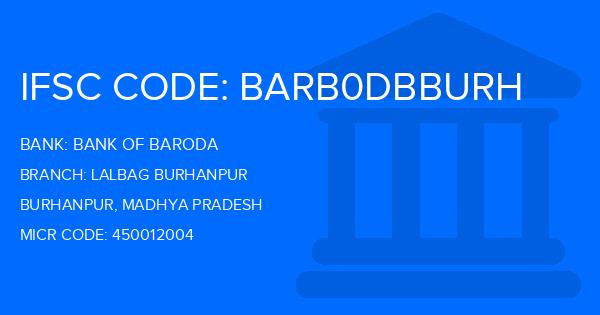 Bank Of Baroda (BOB) Lalbag Burhanpur Branch IFSC Code