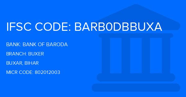 Bank Of Baroda (BOB) Buxer Branch IFSC Code