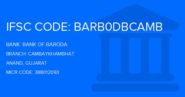 Bank Of Baroda (BOB) Cambaykhambhat Branch IFSC Code