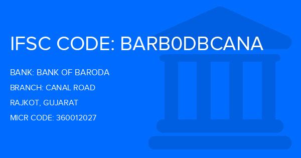 Bank Of Baroda (BOB) Canal Road Branch IFSC Code