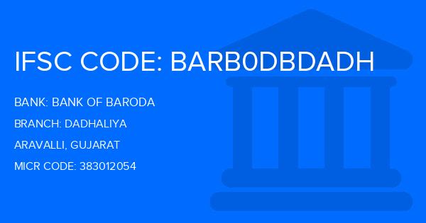 Bank Of Baroda (BOB) Dadhaliya Branch IFSC Code