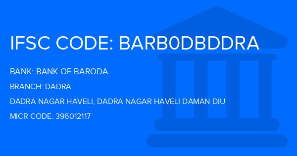 Bank Of Baroda (BOB) Dadra Branch IFSC Code