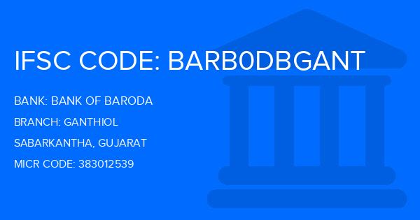 Bank Of Baroda (BOB) Ganthiol Branch IFSC Code