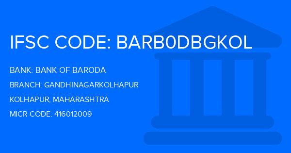 Bank Of Baroda (BOB) Gandhinagarkolhapur Branch IFSC Code