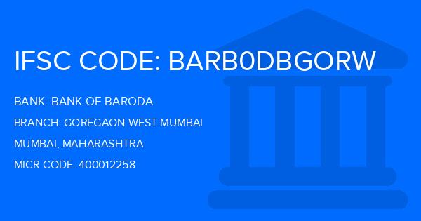 Bank Of Baroda (BOB) Goregaon West Mumbai Branch IFSC Code