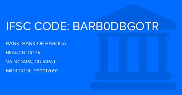 Bank Of Baroda (BOB) Gotri Branch IFSC Code