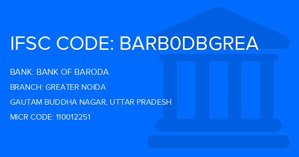 Bank Of Baroda (BOB) Greater Noida Branch IFSC Code