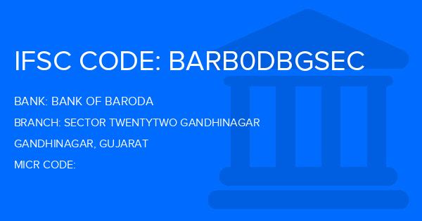 Bank Of Baroda (BOB) Sector Twentytwo Gandhinagar Branch IFSC Code