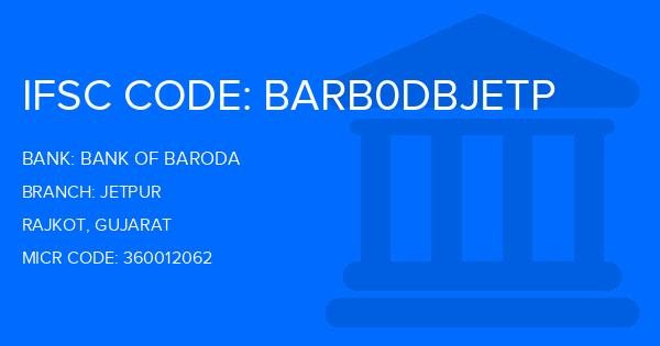 Bank Of Baroda (BOB) Jetpur Branch IFSC Code