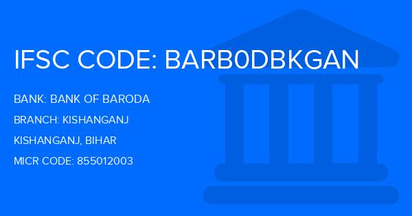 Bank Of Baroda (BOB) Kishanganj Branch IFSC Code
