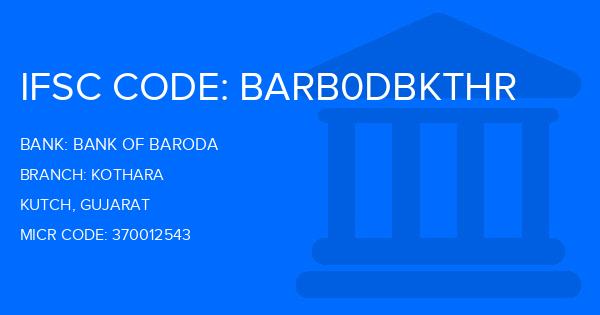 Bank Of Baroda (BOB) Kothara Branch IFSC Code