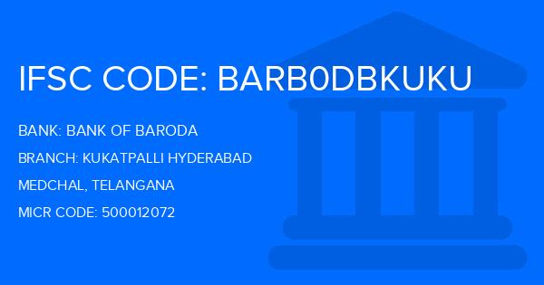 Bank Of Baroda (BOB) Kukatpalli Hyderabad Branch IFSC Code