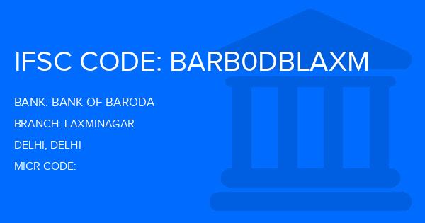Bank Of Baroda (BOB) Laxminagar Branch IFSC Code