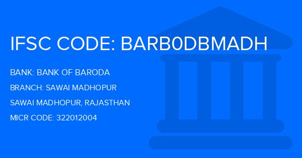 Bank Of Baroda (BOB) Sawai Madhopur Branch IFSC Code