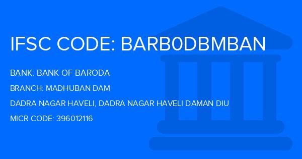 Bank Of Baroda (BOB) Madhuban Dam Branch IFSC Code