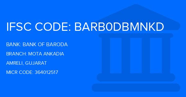 Bank Of Baroda (BOB) Mota Ankadia Branch IFSC Code