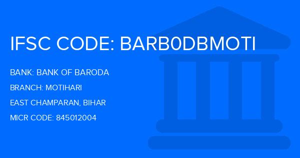 Bank Of Baroda (BOB) Motihari Branch IFSC Code