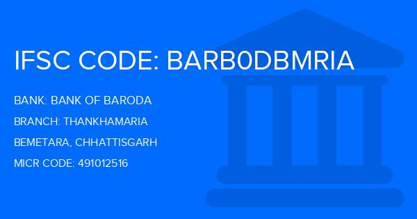 Bank Of Baroda (BOB) Thankhamaria Branch IFSC Code