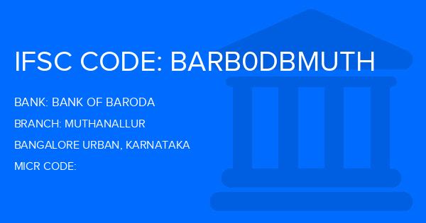 Bank Of Baroda (BOB) Muthanallur Branch IFSC Code