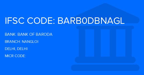 Bank Of Baroda (BOB) Nangloi Branch IFSC Code