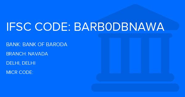 Bank Of Baroda (BOB) Navada Branch IFSC Code
