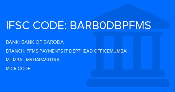 Bank Of Baroda (BOB) Pfms Payments It Depthead Officemumbai Branch IFSC Code