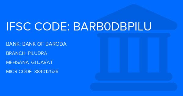 Bank Of Baroda (BOB) Piludra Branch IFSC Code
