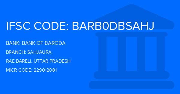 Bank Of Baroda (BOB) Sahjaura Branch IFSC Code
