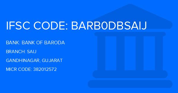 Bank Of Baroda (BOB) Saij Branch IFSC Code