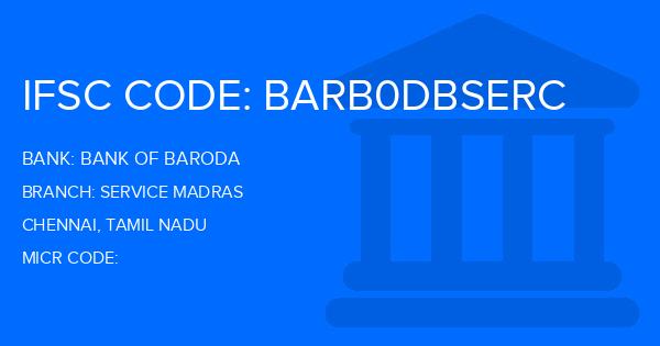 Bank Of Baroda (BOB) Service Madras Branch IFSC Code