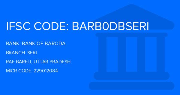 Bank Of Baroda (BOB) Seri Branch IFSC Code