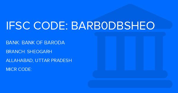 Bank Of Baroda (BOB) Sheogarh Branch IFSC Code