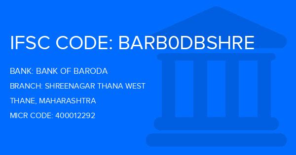 Bank Of Baroda (BOB) Shreenagar Thana West Branch IFSC Code