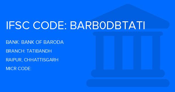 Bank Of Baroda (BOB) Tatibandh Branch IFSC Code